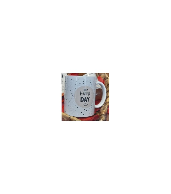 Tasse "Have a happy day"